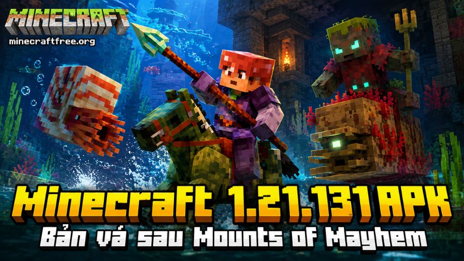 Minecraft 1.21.131 APK có gì mới? Bản vá sau Mounts of Mayhem