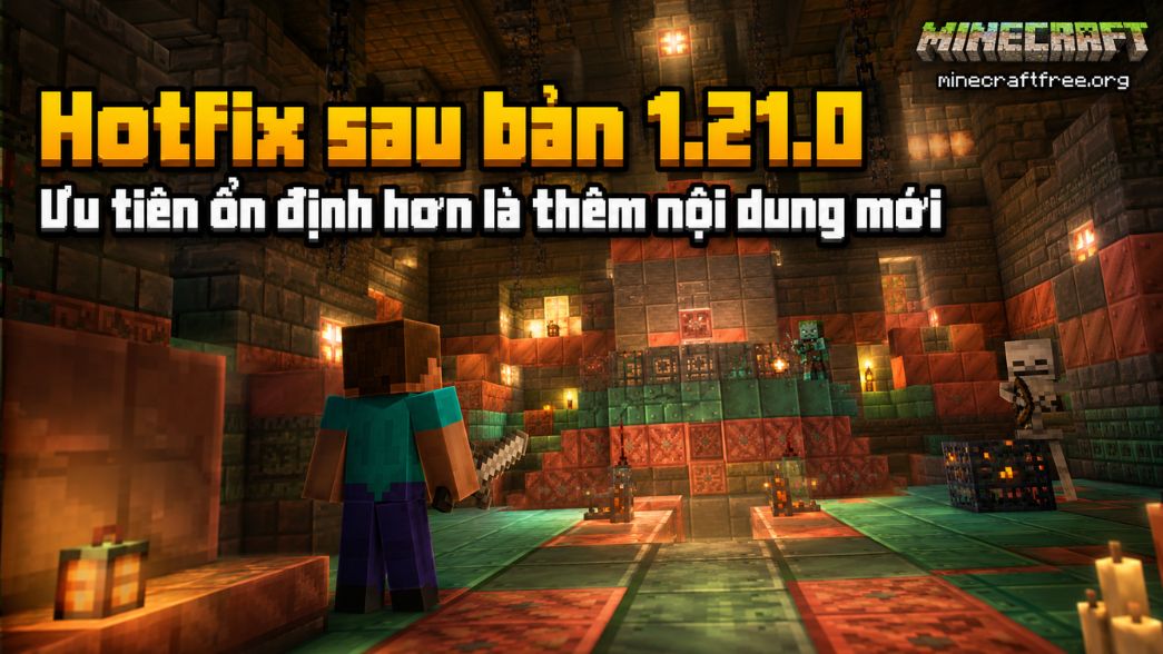 Minecraft 1.21.1 APK có gì mới? Bản vá sau Tricky Trials