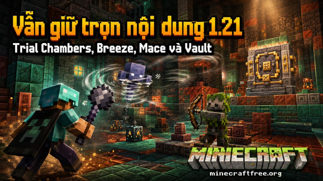 Minecraft 1.21.1 APK có gì mới? Bản vá sau Tricky Trials